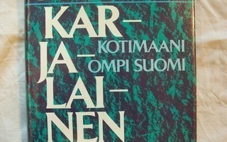 Ahti Karjalainen - Kotimaani ompi Suomi