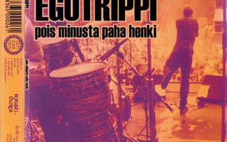 Egotrippi • Pois Minusta Paha Henki CD-Single