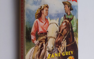 Zane Grey : Tuliharja