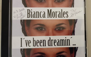 Bianca Morales – I've Been Dreamin' CD