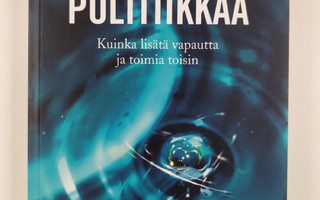 Heikki Patomäki : Tulevaisuuden politiikkaa (UUSI)