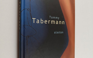 Tommy Tabermann : Alaston