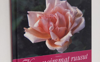Gudrun Manell : Kauneimmat ruusut : pensasruusut, ryhmäru...