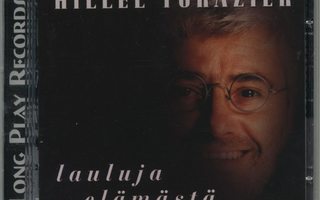 HILLEL TOKAZIER: Lauluja Elämästä – MINT! CD 2002
