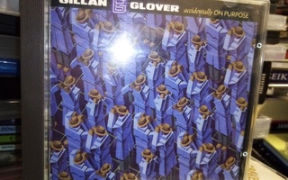 CD GILLAN & GLOVER :  accidentally ON PURPOSE ( SIS POSTIKU