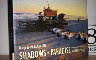Marja-Leena Hukkanen: Shadows in paradise (Aki Kaurismäki)