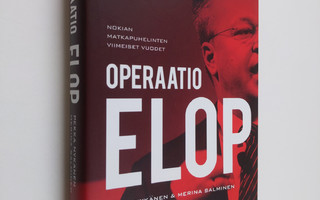 Pekka Nykänen : Operaatio Elop : Nokian matkapuhelinten v...
