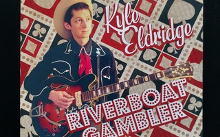 Kyle Ekdridge - Riverboat Gambler CD