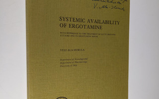Veli Ala-Hurula : Systemic availability of ergotamine (si...