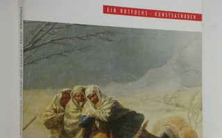 Elke von Radziewsky : Francisco Jose de Goya : Der Winter...