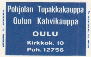 Oulu, Pohjolan Tupakkakauppa, Oulun Kahvikauppa   b316