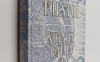 Leo Tolstoi : Sota ja rauha 2