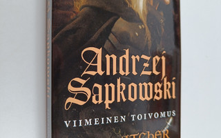 Andrzej Sapkowski : Viimeinen toivomus