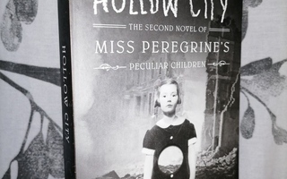 Hollow City - The Second Novel of Miss Peregrine’s Children