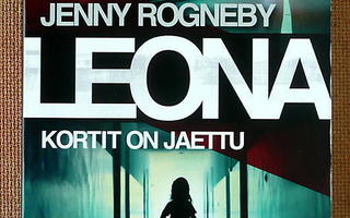 Jenny Rogneby: Leona Kortit on jaettu / tarkoitus pyhittää
