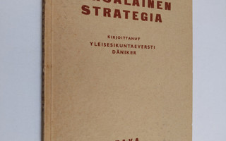 Gustav Däniker : Saksalainen strategia