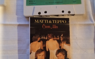 C-KASETTI: MATTI JA TEPPO : CARA MIA