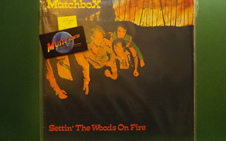 MATCHBOX - SETTIN THE WOODS ON FIRE M-/M- 1ST FIN PRESS LP