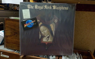 THE ROYAL ARCH BLASPHEME UUSI LP