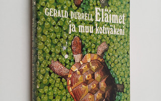 Gerald Durrell : Eläimet ja muu kotiväkeni