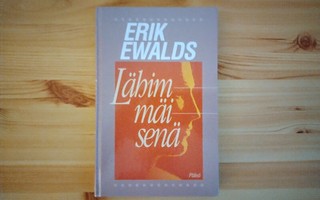 Erik Ewalds: Lähimmäisenä