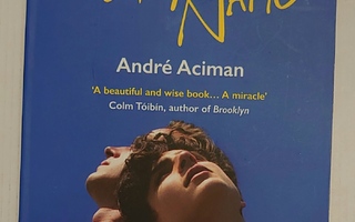 Andre Aciman - Call Me By Your Name
