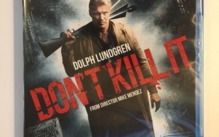 Don't Kill It (Blu-ray) Dolph Lundgren, Kristina Klebe (UUSI