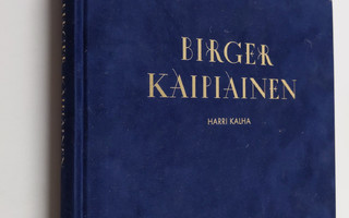 Harri Kalha : Birger Kaipiainen