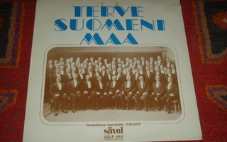 Terve Suomeni Maa LP Sävel SÄLP 652 (1970)