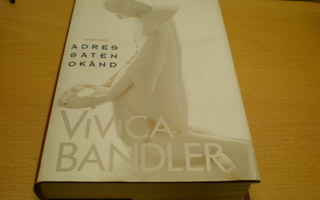 Vivica Bandler: Adressaten okänd