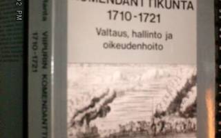 Raimo Ranta: Viipurin komendanttikunta 1710-1721 (Sis.pk:t)