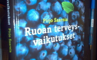 Saarnia : Ruoan terveysvaikutukset ( 2 p. 2009) Sis.pk:t