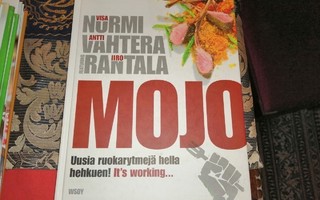 Nurmi Vesa - Mojo : Uusia ruokarytmejä hella hehkuen