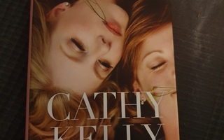 Cathy Kelly ; Sisarten kesken