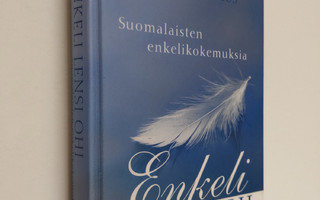 Nina Ramstadius : Enkeli lensi ohi : suomalaisten enkelik...