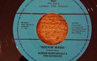 RONNIE NIGHTINGALE ANT THE HAYDOCKS - Rockin' Mama7" MAC