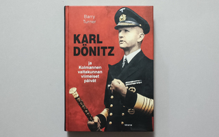 Karl Dönitz ja Kolmannen valtakunnan viimeiset päivät