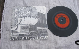 Dead Kennedys – Kill The Poor ( hienokuntoinen 7" )