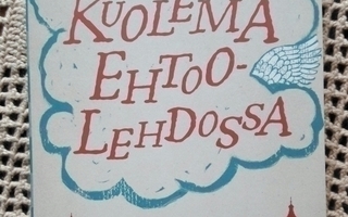 Minna Lindgren : Kuolema Ehtoolehdossa / pokkari