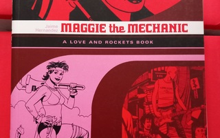A love and rockets book : Gilbert Hernandez - Maggie the...