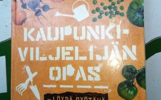 Kaupunkiviljelijän opas ( SIS POSTIKULU)