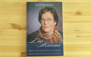 Risto Siltanen: Lea Kärnä-Sisua, kyyneleitä ja uskoa