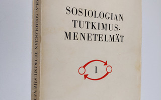 Antti Eskola : Sosiologian tutkimusmenetelmät 1