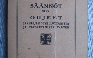 LOTTA-SVÄRD.....yhdistyksen säännöt ja ohjeet  v. 1937