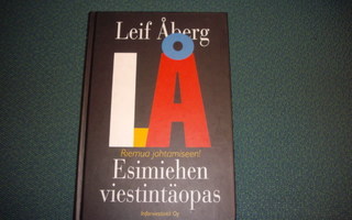 Leif Åberg: ESIMIEHEN VIESTINTÄOPAS (1.p.1993) Sis.postikulu