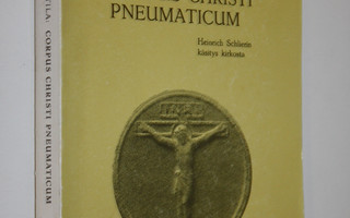 Juha Junttila : Corpus Christi pneumaticum : Heinrich Sch...