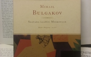 Mihail Bulgakov - Saatana saapuu Moskovaan (sid.)