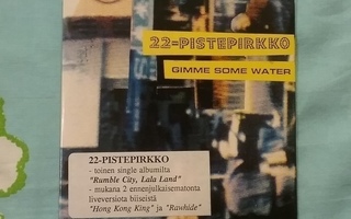 cd single 22-PISTEPIRKKO Gimme Some Water (PolyGram 1995)