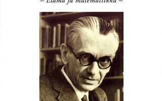 Casti & DePauli : Kurt Gödel – Elämä ja matematiikka