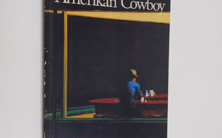 Jarkko Laine : Amerikan cowboy : runoja